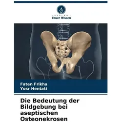 Frikha:Die Bedeutung der Bildgebung bei, Ratgeber von Yosr Hentati, Faten Frikha