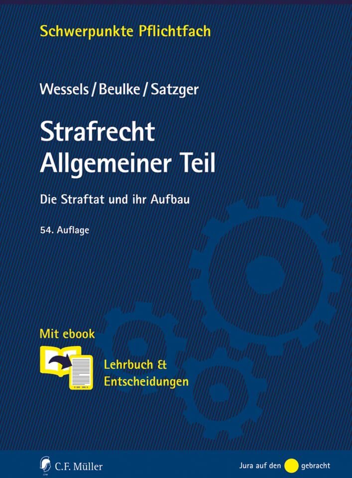 Johannes Wessels - Strafrecht Allgemeiner Teil: Die Straftat und ihr Aufbau. Mit Ebook: Lehrbuch & Entscheidungen (Schwerpunkte Pflichtfach) - Preis vom 09.10.2026 07:28:09 h