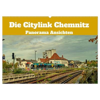 Die Citylink Chemnitz Panorama Ansichten (Wandkalender 2026 DIN A2 quer), CALVENDO Monatskalender