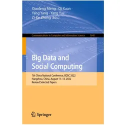 Big Data and Social Computing, Fachbücher von Xiaofeng Meng, Yang Yue, Yang Yang, Qi Xuan, Zi-Ke Zhang