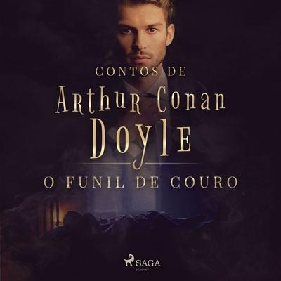 O funil de couro - Arthur Conan Doyle, Audio, 9788728043790