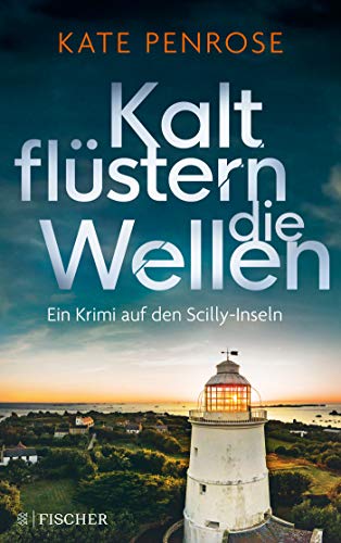 Kate Penrose - Kalt flüstern die Wellen: Ein Krimi auf den Scilly-Inseln (Ben Kitto ermittelt auf den Scilly-Inseln, Band 3) - Preis vom 30.09.2026 09:01:18 h