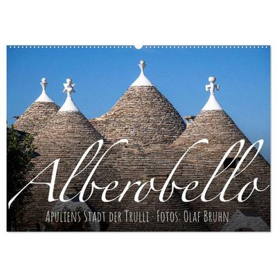 Alberobello – Apuliens Stadt der Trulli (Wandkalender 2026 DIN A2 quer), CALVENDO Monatskalender