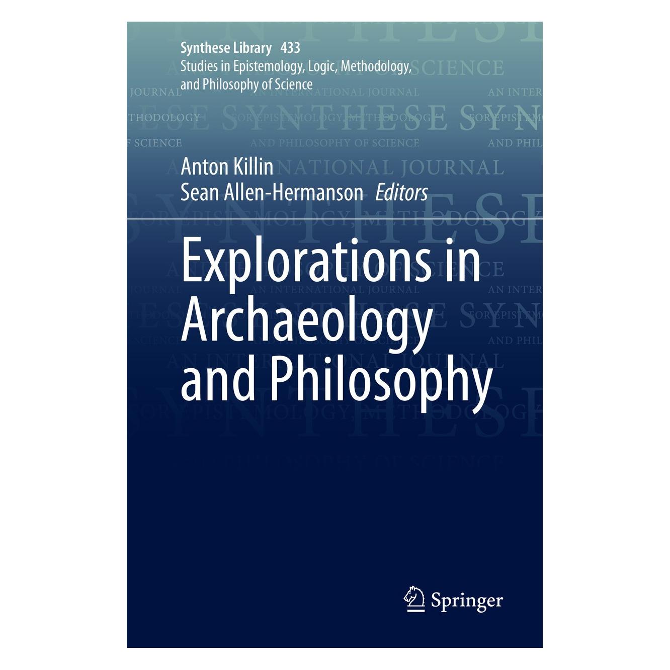 Springer Explorations in Archaeology and Philosophy (Englisch, Hardcover, Anton Killin, Sean Allen-Hermanson) (9783030610517)