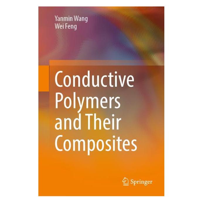 Springer Conductive Polymers and Their Composites (Englisch, Hardcover, Wei Feng, Yanmin Wang) (63707560)
