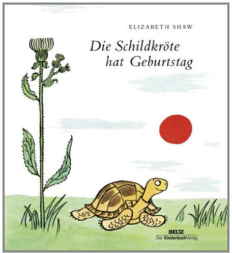 Elizabeth Shaw - Die Schildkröte hat Geburtstag - Preis vom 30.09.2026 22:30:23 h