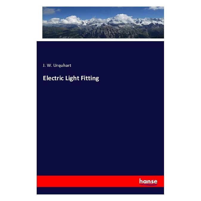 Hansebooks Electric Light Fitting (Englisch, Softcover, J W Urquhart) (56125267)