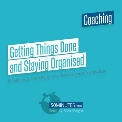 Getting Things Done and Staying Organised - 50minutes, Audio, 9782808041164