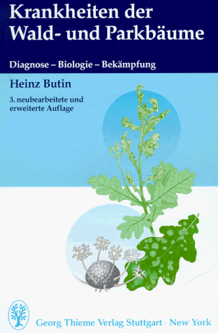 Heinz Butin - Krankheiten der Wald- und Parkbäume. Diagnose, Biologie, Bekämpfung - Preis vom 09.10.2026 07:28:09 h