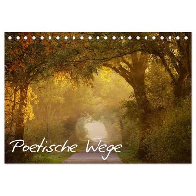 Poetische Wege (Tischkalender 2026 DIN A5 quer), CALVENDO Monatskalender