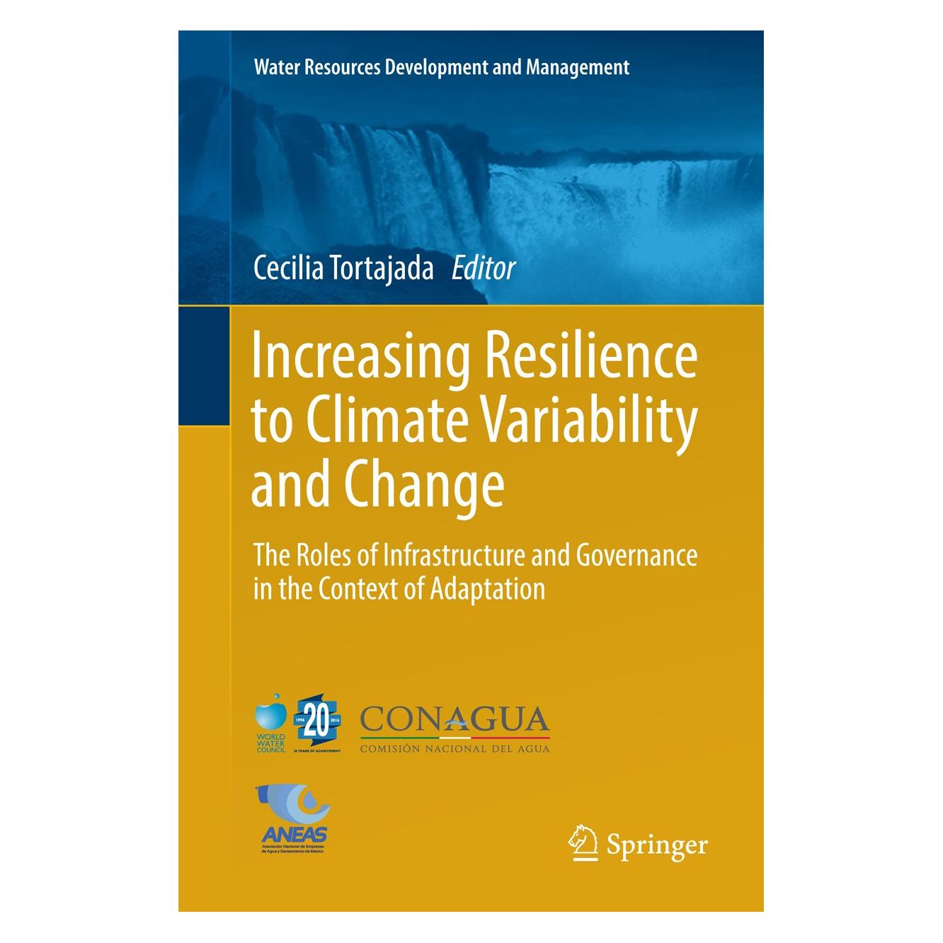Springer Increasing Resilience to Climate Variability and Change (Englisch, Hardcover, Cecilia Tortajada) (9789811019135)