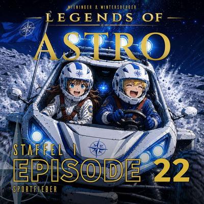 ASTRO S1 - Episode 22 - Sportfieber - Martin Wintersberger,Manuela Wieninger, Audio, 9783991190318