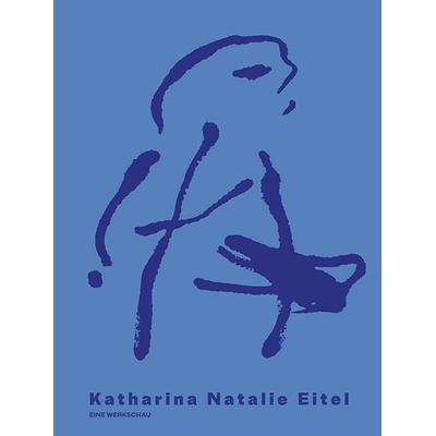 Katharina Natalie Eitel, Gebundene Ausgabe von , Sandstein Kultur, 978-3-95498-919-5