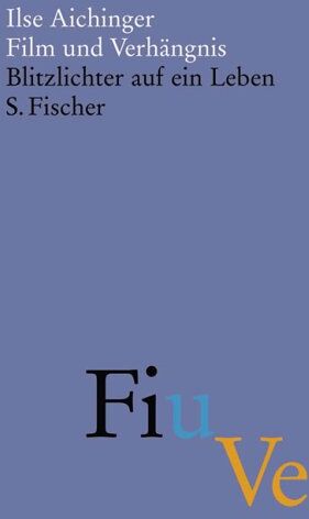 Ilse Aichinger - Film und Verhängnis: Blitzlichter auf ein Leben - Preis vom 16.10.2026 11:41:07 h