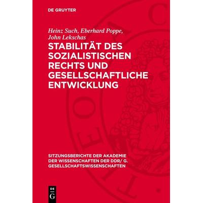 Stabilität des sozialistischen Rechts und gesellschaftliche Entwicklung, Gebundene Ausgabe von , De Gruyter, 978-3-11-273738-5
