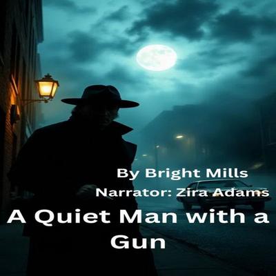 A Quiet Man with a Gun - Bright Mills, Audio, 9783695620371