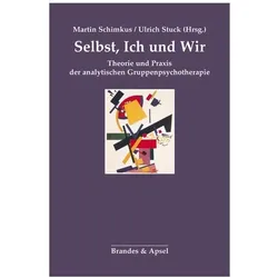 Selbst, Ich und Wir, Fachbücher von Martin Schimkus, Ulrich Stuck