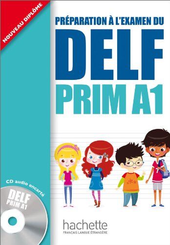 Maud Launay - Préparation à l'examen du Delf Prim A1 : nouveau diplôme - Preis vom 11.10.2026 15:43:13 h