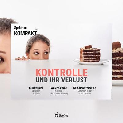 Spektrum Kompakt: Kontrolle und ihr Verlust - Spektrum Kompakt, Audio, 9788728201619