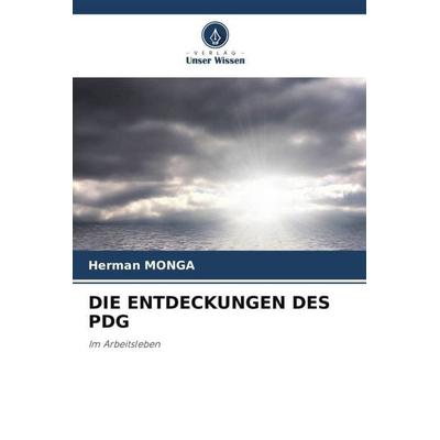 Die Entdeckungen des Pdg, Taschenbuch von Herman Monga, Verlag Unser Wissen, 978-620-6-38030-6