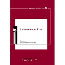 Lebenssinn und Erbe, Fachbücher von Rupert Graf Strachwitz, Kai J. Jonas