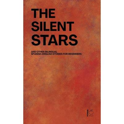 The Silent Stars And Other Bilingual Spanish-English Stories For Beginners, Taschenbuch von Pomme Bilingual, Pomme Bilingual