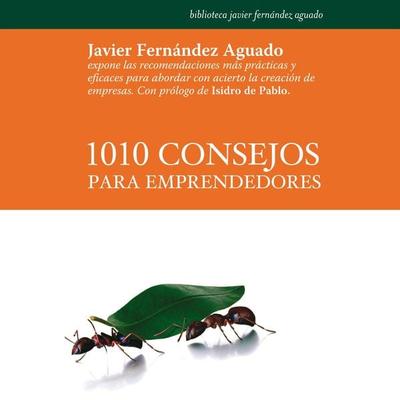 1010 consejos para emprendedores - Javier Fernández Aguado, Audio, 9789180433679