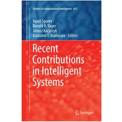 Recent Contributions in Intelligent Systems, Fachbücher von Janusz Kacprzyk, Ronald R. Yager, Vassil Sgurev, Krassimir T. Atanassov, Ronald, Janusz, R Yager, Kacprzyk et al