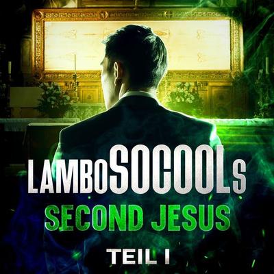 lamboSOCOOLs Second Jesus - Lambo Socool, Audio, 4069828251861