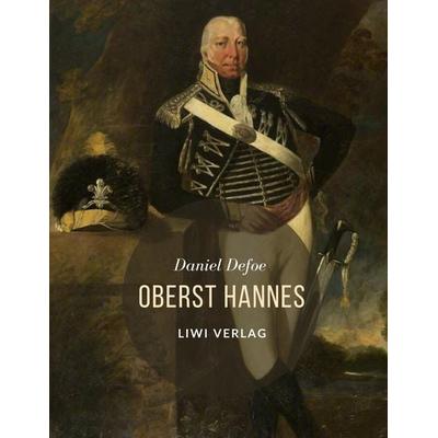 Oberst Hannes, Taschenbuch von Daniel Defoe, Liwi Literatur- Und Wissenschaftsverlag, 978-3-96542-351-0