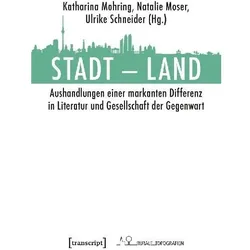 Stadt - Land, Fachbücher von Maria Arndt, Ulrike Schneider, Natalie Moser, Katharina Mohring