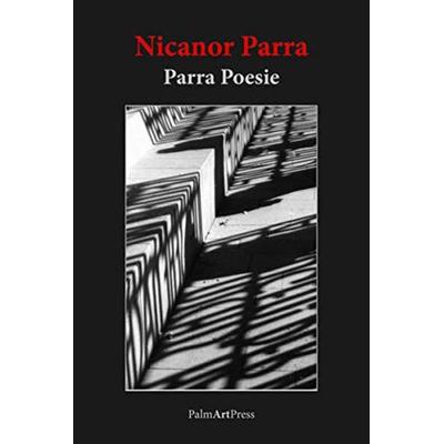 Parra Poesie, Gebundene Ausgabe von Nicanor Parra, PalmArtPress, 978-3-941524-78-1