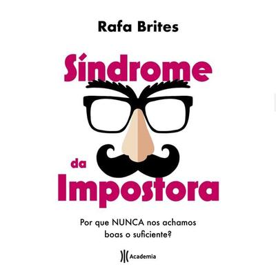 Síndrome da impostora - Rafa Brites, Audio, 9786555354423