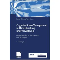 Organisations-Management in Dienstleistung und Verwaltung, Fachbücher von Lars Kasten, Rainer Bokranz