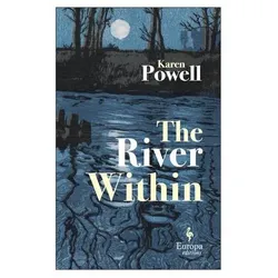 River Within, Belletristik von Karen Powell