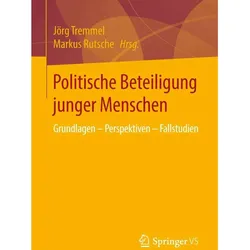 Politische Beteiligung junger Menschen, Fachbücher von Jörg Tremmel, Markus Rutsche
