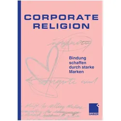 Corporate Religion, Fachbücher von Jesper Kunde