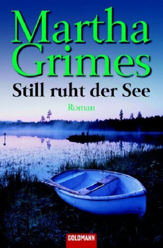 Martha Grimes - Still ruht der See: Roman - Preis vom 11.10.2026 03:10:56 h