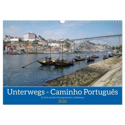 Unterwegs - Caminho Português. Zu Fuß auf dem Portugiesischen Jakobsweg (Wandkalender 2026 DIN A3 quer), CALVENDO Monatskalender