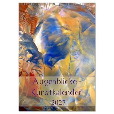Augenblicke - Kunstkalender 2027 (Wandkalender 2027 DIN A3 hoch), CALVENDO Monatskalender