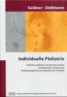 Georg Soldner - Individuelle Pädiatrie: Leibliche, seelische und geistige Aspekte in Diagnostik und Beratung. Anthroposophisch-homöopathische Therapie - Preis vom 11.10.2026 15:43:13 h