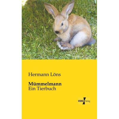 Mümmelmann, Taschenbuch von Hermann Löns, BoD - Books on Demand, 978-3-95738-224-5