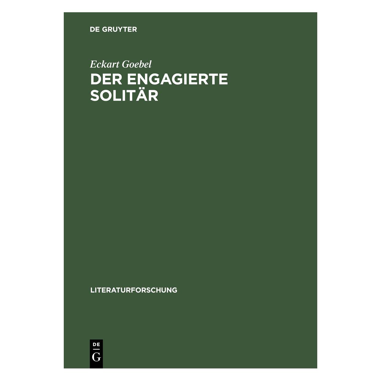De Gruyter Der engagierte Solitär (Deutsch, Hardcover, Eckart Goebel) (35118593)
