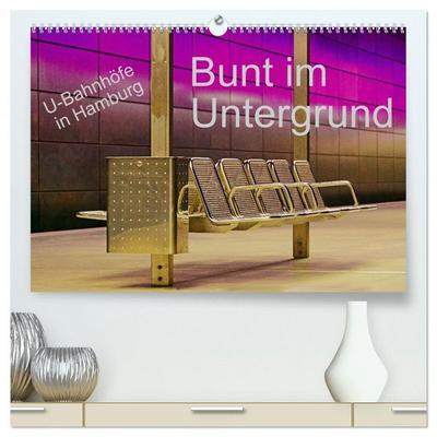 Bunt im Untergrund (hochwertiger Premium Wandkalender 2026 DIN A2 quer), Kunstdruck in Hochglanz