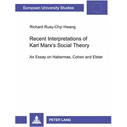 Hwang:Recent Interpretations of Karl Ma, Fachbücher von Richard Ruey-Chyi Hwang