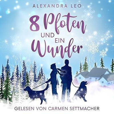 Acht Pfoten und ein Wunder - Alexandra Leo, Audio, 9783689837938