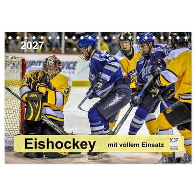 Mit vollem Einsatz - Eishockey (Tischkalender 2027 DIN A5 quer), CALVENDO Monatskalender