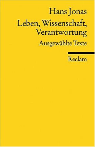 Hans Jonas - Leben, Wissenschaft, Verantwortung: Ausgewählte Texte - Preis vom 30.09.2026 09:01:18 h