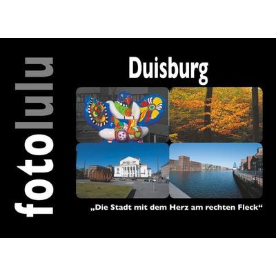 Duisburg, Gebundene Ausgabe von Fotolulu, BoD – Books on Demand, 978-3-7494-6889-8