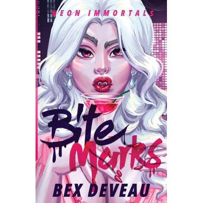 Bite Marks, Taschenbuch von Bex Deveau, Bex Deveau, 978-1-77824-693-7